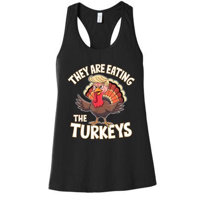 They Are Eating The Turkeys Thanksgiving Humor Women's Racerback Tank