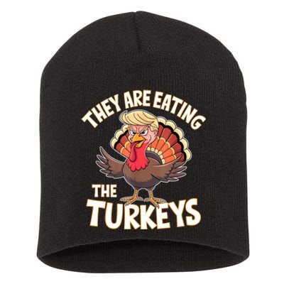 They Are Eating The Turkeys Thanksgiving Humor Short Acrylic Beanie