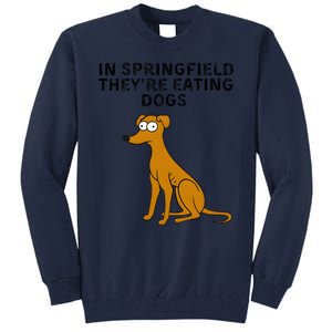 They Are Eating Dogs Trump Kamala Harris Debate Tall Sweatshirt