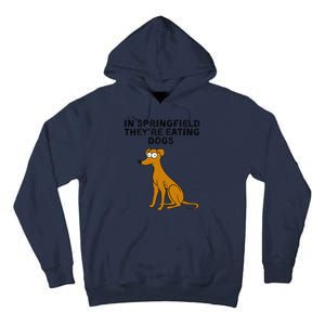 They Are Eating Dogs Trump Kamala Harris Debate Tall Hoodie