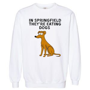 They Are Eating Dogs Trump Kamala Harris Debate Garment-Dyed Sweatshirt