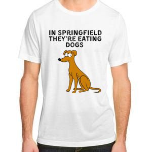 They Are Eating Dogs Trump Kamala Harris Debate Adult ChromaSoft Performance T-Shirt