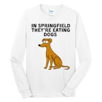 They Are Eating Dogs Trump Kamala Harris Debate Tall Long Sleeve T-Shirt