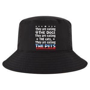 They Are Eating The Dogs The Cats The Pets Funny Trump Cool Comfort Performance Bucket Hat