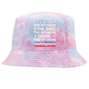 They Are Eating The Dogs The Cats The Pets Funny Trump Tie-Dyed Bucket Hat