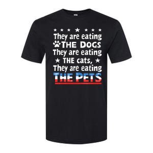 They Are Eating The Dogs The Cats The Pets Funny Trump Softstyle CVC T-Shirt