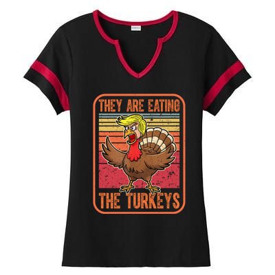 They Are Eating The Turkeys Tnaksgiving Funny Trump Kamala Gift Ladies Halftime Notch Neck Tee