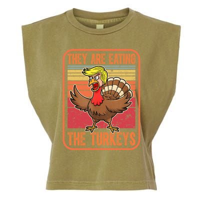 They Are Eating The Turkeys Tnaksgiving Funny Trump Kamala Gift Garment-Dyed Women's Muscle Tee