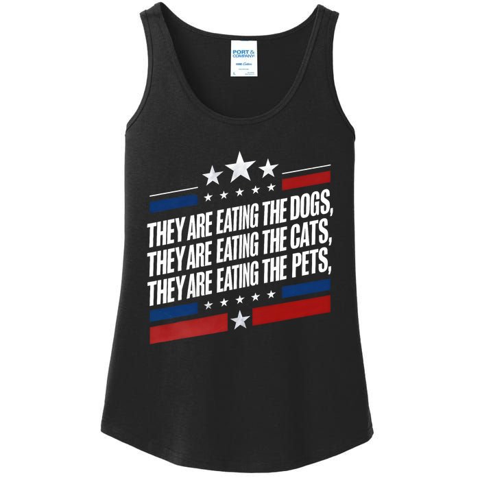 They Are Eating The Dogs The Cats The Pets Funny Trump Ladies Essential Tank