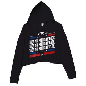 They Are Eating The Dogs The Cats The Pets Funny Trump Crop Fleece Hoodie