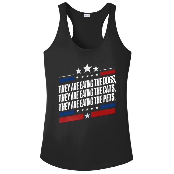 They Are Eating The Dogs The Cats The Pets Funny Trump Ladies PosiCharge Competitor Racerback Tank