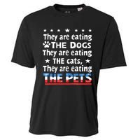 They Are Eating The Dogs The Cats The Pets Funny Trump And Kamala Debate Cooling Performance Crew T-Shirt