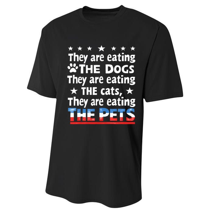 They Are Eating The Dogs The Cats The Pets Funny Trump Performance Sprint T-Shirt