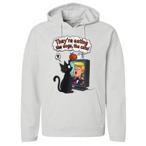 They Are Eating The Dogs The Cats Quote Performance Fleece Hoodie