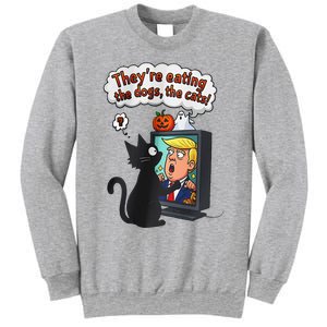 They Are Eating The Dogs The Cats Quote Sweatshirt