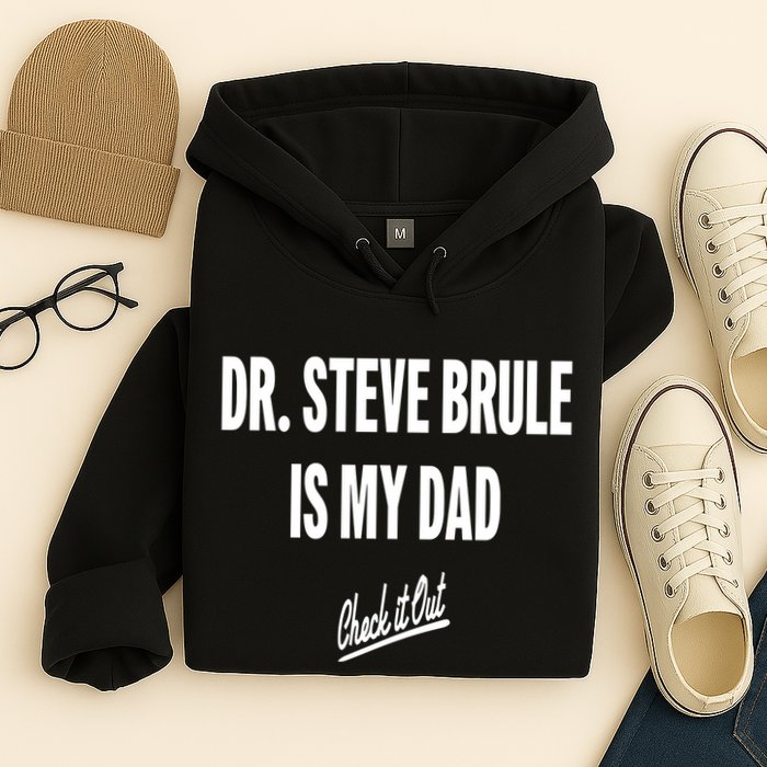 Tim And Eric Dr Steve Brule Is My Dad Check It Out Hoodie