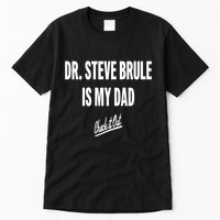 Tim And Eric Dr Steve Brule Is My Dad Check It Out Tall T-Shirt