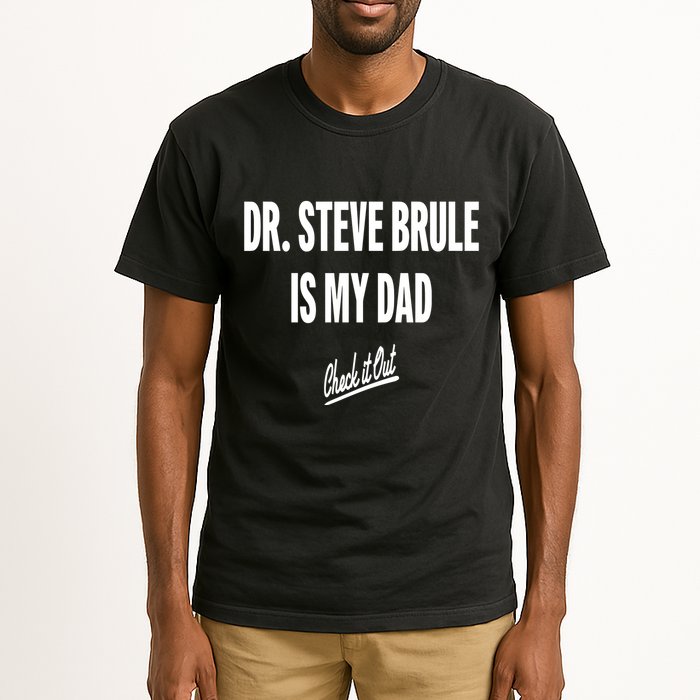Tim And Eric Dr Steve Brule Is My Dad Check It Out Tall T-Shirt