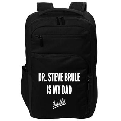 Tim And Eric Dr Steve Brule Is My Dad Check It Out Impact Tech Backpack