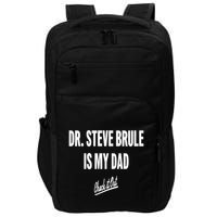 Tim And Eric Dr Steve Brule Is My Dad Check It Out Impact Tech Backpack
