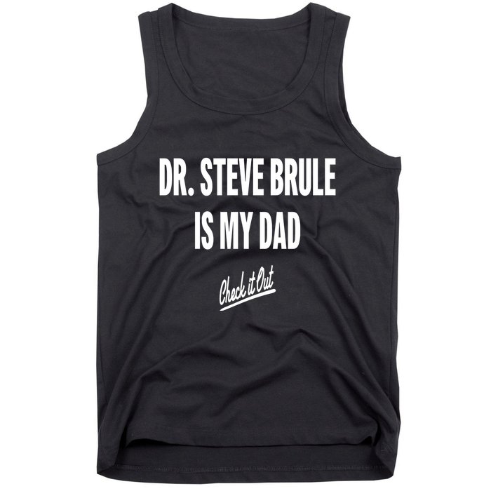 Tim And Eric Dr Steve Brule Is My Dad Check It Out Tank Top