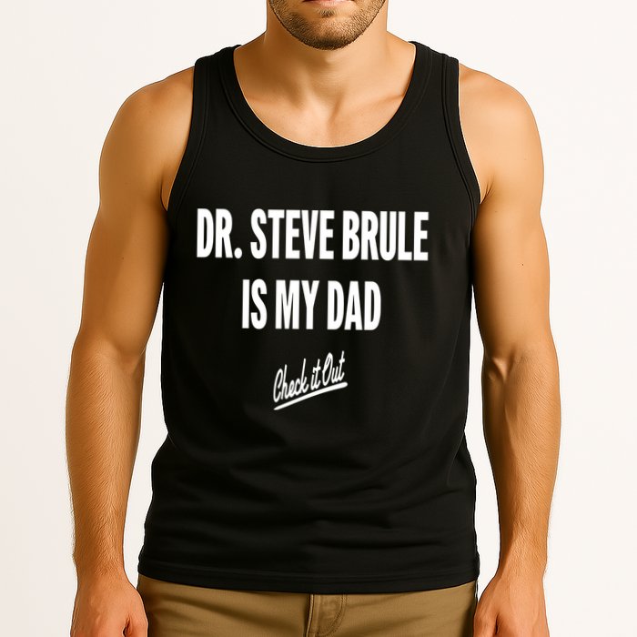 Tim And Eric Dr Steve Brule Is My Dad Check It Out Tank Top