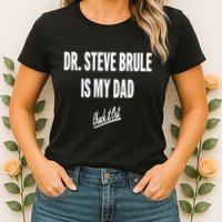 Tim And Eric Dr Steve Brule Is My Dad Check It Out Womens T-Shirt