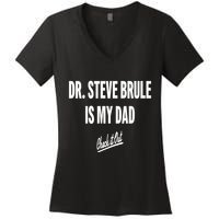 Tim And Eric Dr Steve Brule Is My Dad Check It Out Women's V-Neck T-Shirt