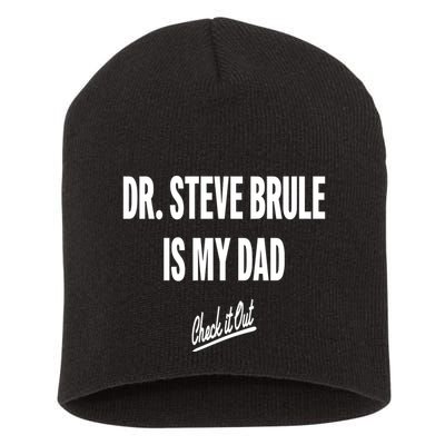 Tim And Eric Dr Steve Brule Is My Dad Check It Out Short Acrylic Beanie