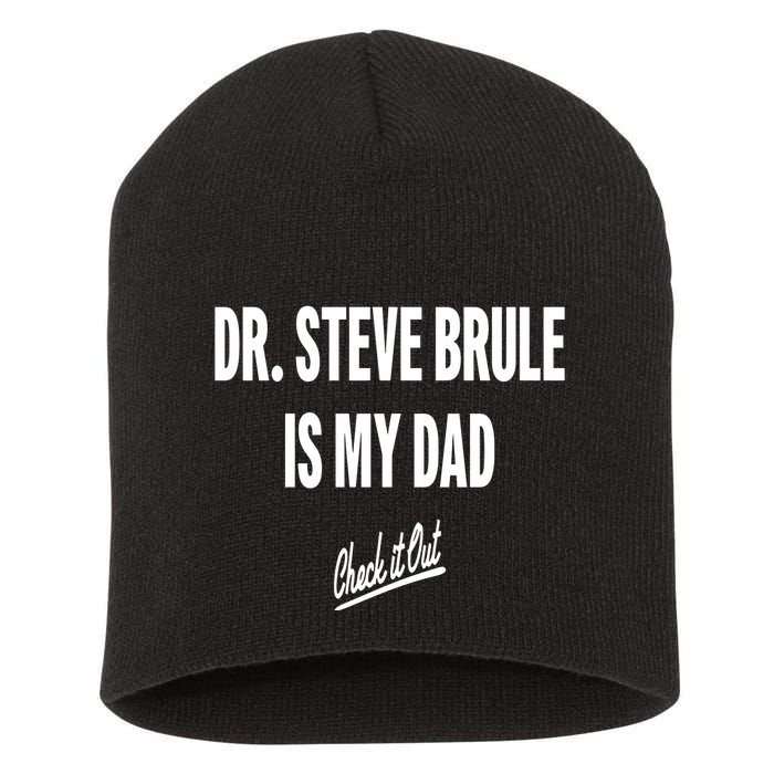 Tim And Eric Dr Steve Brule Is My Dad Check It Out Short Acrylic Beanie