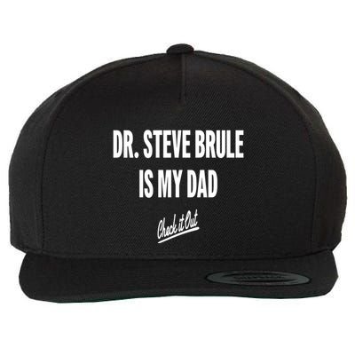 Tim And Eric Dr Steve Brule Is My Dad Check It Out Wool Snapback Cap