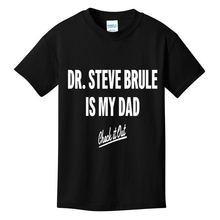 Tim And Eric Dr Steve Brule Is My Dad Check It Out Kids T-Shirt