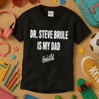 Tim And Eric Dr Steve Brule Is My Dad Check It Out Kids T-Shirt