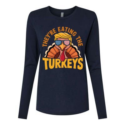 They Are Eating The Turkeys Funny Donald Trump Thanksgiving Womens Cotton Relaxed Long Sleeve T-Shirt