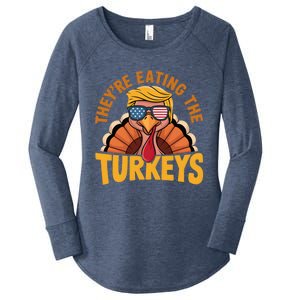 They Are Eating The Turkeys Funny Donald Trump Thanksgiving Women's Perfect Tri Tunic Long Sleeve Shirt