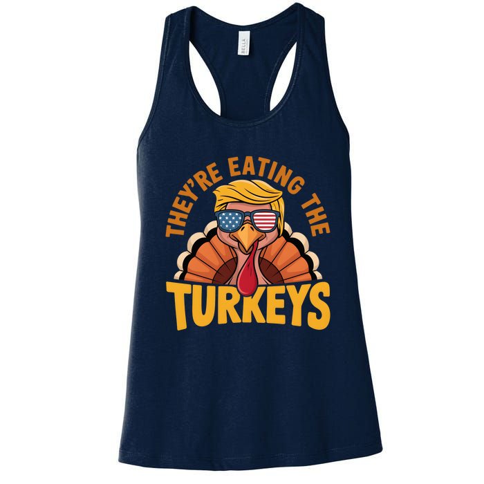 They Are Eating The Turkeys Funny Donald Trump Thanksgiving Women's Racerback Tank