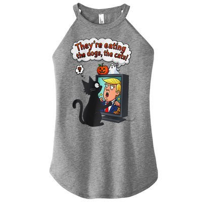 They Are Eating The Dogs The Cats Quote Women's Perfect Tri Rocker Tank