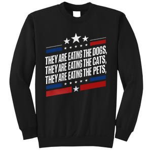 They Are Eating The Dogs The Cats The Pets Funny Trump Sweatshirt