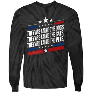 They Are Eating The Dogs The Cats The Pets Funny Trump Tie-Dye Long Sleeve Shirt