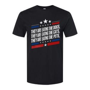 They Are Eating The Dogs The Cats The Pets Funny Trump Softstyle CVC T-Shirt