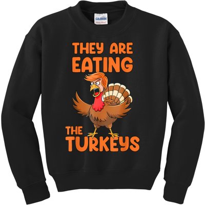 They Are Eating The Turkeys Funny Thankgiving Turkey Kids Sweatshirt