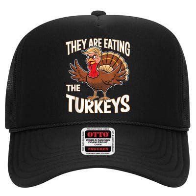 They Are Eating The Turkeys Thanksgiving Humor High Crown Mesh Back Trucker Hat