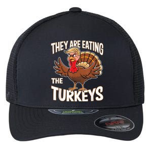 They Are Eating The Turkeys Thanksgiving Humor Flexfit Unipanel Trucker Cap