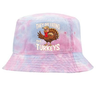 They Are Eating The Turkeys Thanksgiving Humor Tie-Dyed Bucket Hat