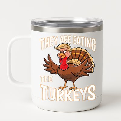 They Are Eating The Turkeys Thanksgiving Humor 12 oz Stainless Steel Tumbler Cup