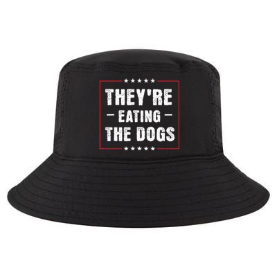 They Are Eating The Dogs Cool Comfort Performance Bucket Hat