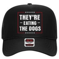 They Are Eating The Dogs High Crown Mesh Back Trucker Hat