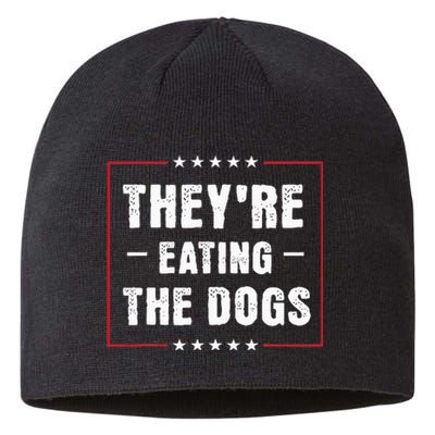 They Are Eating The Dogs Sustainable Beanie