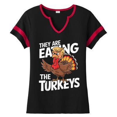 They Are Eating The Turkeys Thanksgiving Humor Ladies Halftime Notch Neck Tee