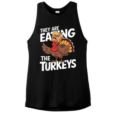 They Are Eating The Turkeys Thanksgiving Humor Ladies PosiCharge Tri-Blend Wicking Tank